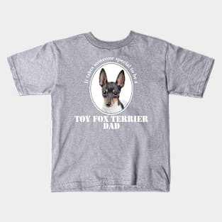 Toy Fox Terrier Dad Kids T-Shirt